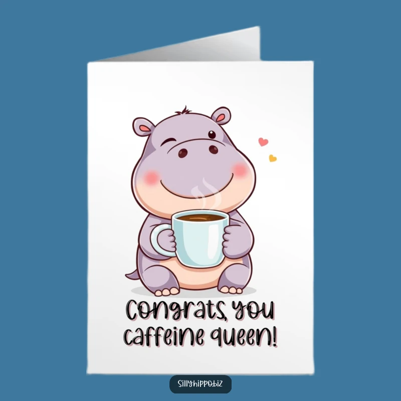 Free Printable Congrats Card: Winking Hippo Coffee - Humorous Downloadable Celebration