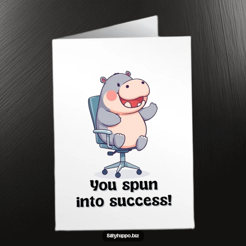 Funny Free Printable Congratulations Card: Hippo Spinning on Office Chair, Great Achievement Gift