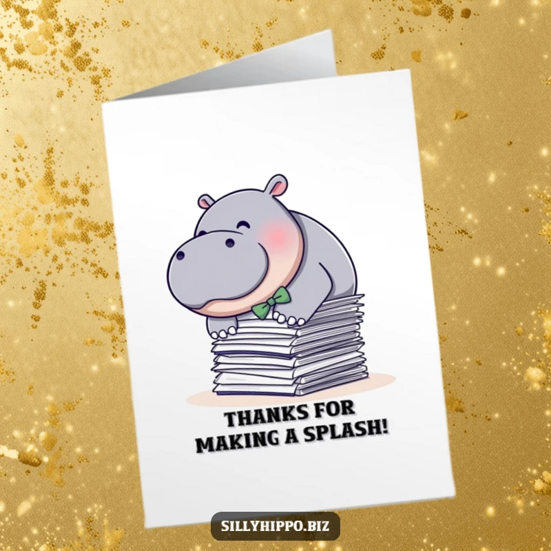 Funny free printable thank you card: a plump hippo in a bow tie dives into a stack of papers.